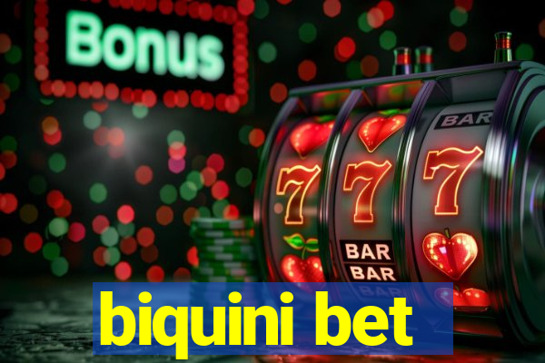 biquini bet